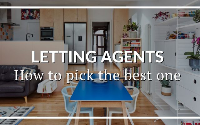 LETTING AGENTS: HOW TO PICK THE BEST ONE