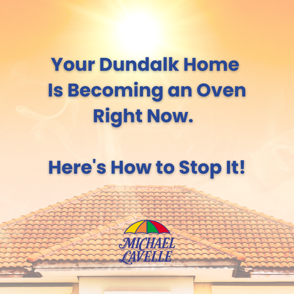 Your Dundalk Home is Becoming an Oven Right Now. Here is How to Stop it blogimage with orange back ground a house and a sun